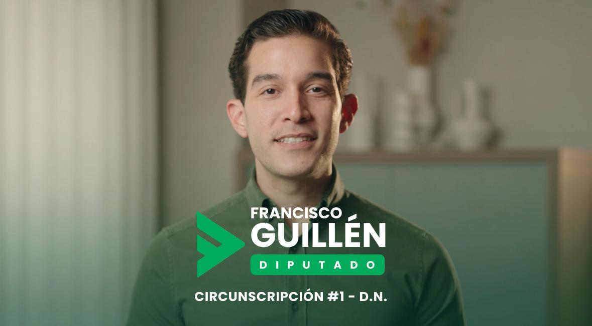 “¡Sí hay propuestas!” la campaña de Francisco Guillen por la diputación del Distrito Nacional –  (República Dominicana)